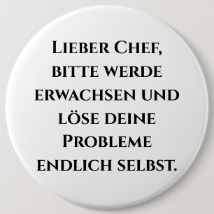 "Lieber Chef, bitte werde erwachsen..." Chapa