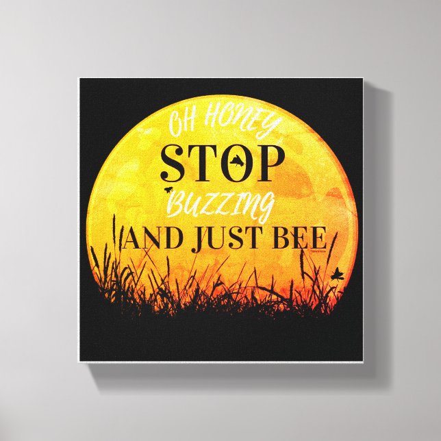 Lienzo A canvas with sweet buzzing bee quotes. (Anverso)