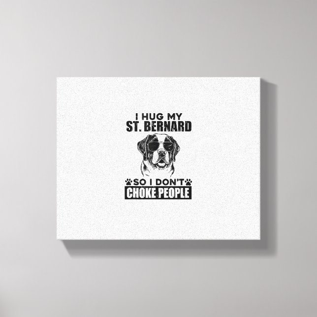Lienzo Abrazo Mi St Bernard Para No Ahogar A La Gente Gra (Anverso)