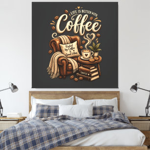 Lienzo Amante del Café – La Vida Es Mejor Con Café