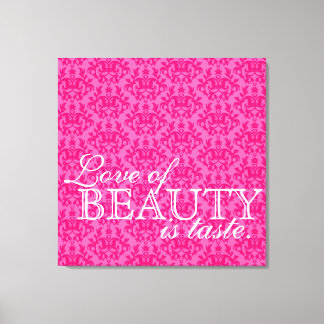 Lienzo "Amor a la belleza es sabor" tela adamascada rosa 
