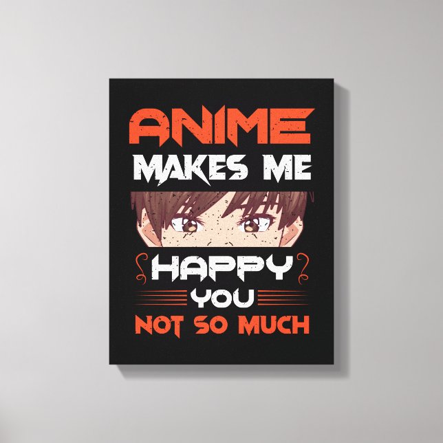Lienzo Anime Me Hace Feliz No Tanto (Anverso)