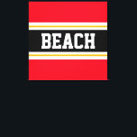 Lienzo BEACH Fun Brillante Rojo Negro Rayas Amarillas Bla<br><div class="desc">Este diseño deportivo costero presenta texto BEACH en negrita dentro de una amplia franja central horizontal negra con rayas de carreras blancas y amarillas doradas contra rayas de borde exterior rojo brillante. El texto se puede personalizar.</div>