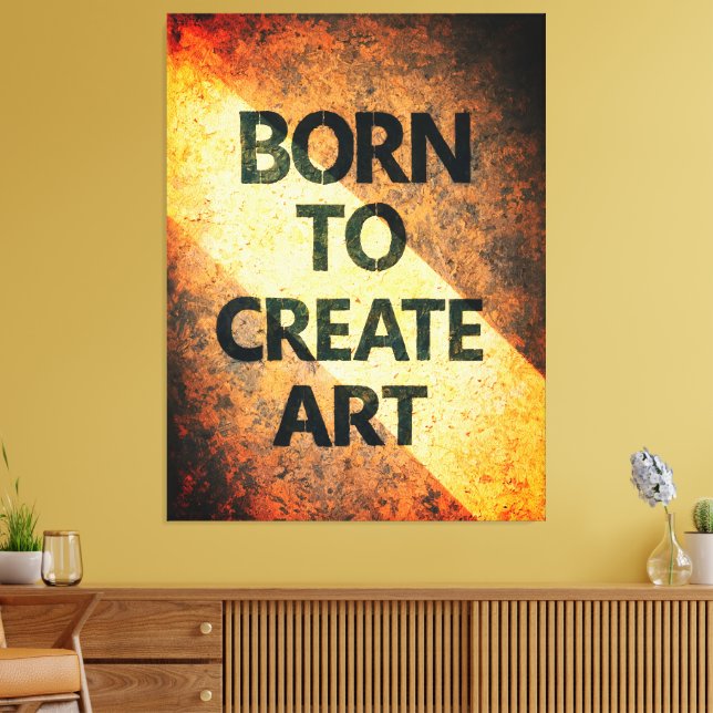 Lienzo Born to Create Art Motivational Quote Textured Wal (Insitu (Sala de estar))