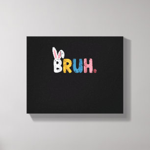 Lienzo Bruh Easter Bunny Cute Meme Para Niños