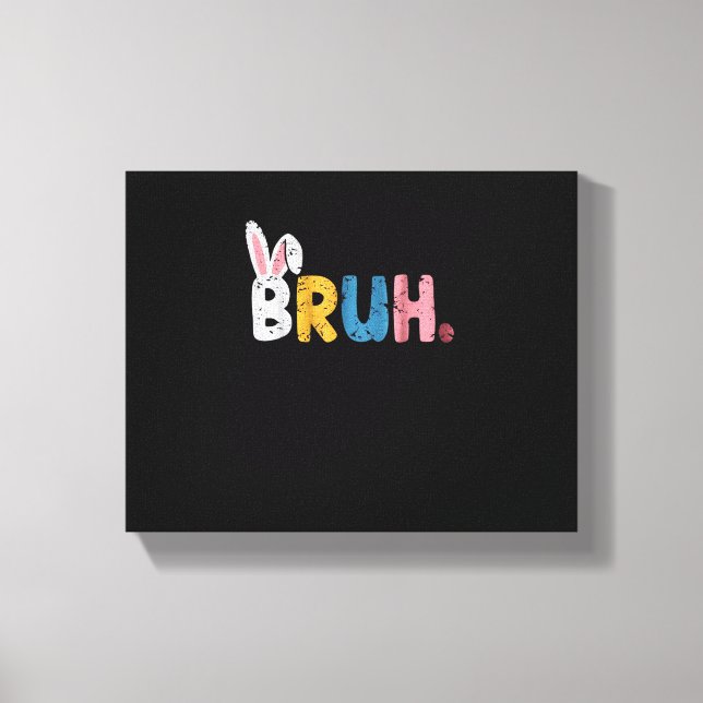 Lienzo Bruh Easter Bunny Cute Meme Para Niños (Anverso)