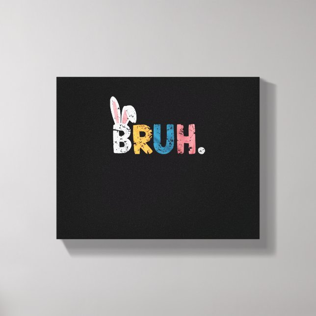 Lienzo Bruh Easter Bunny Cute Meme Para Niños _2 (Anverso)