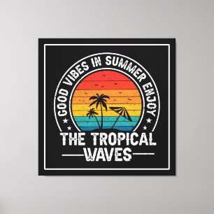 Lienzo Buenas Vibraciones Verano Olas Tropicales