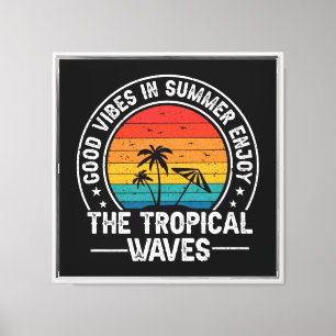 Lienzo Buenas Vibraciones Verano Olas Tropicales