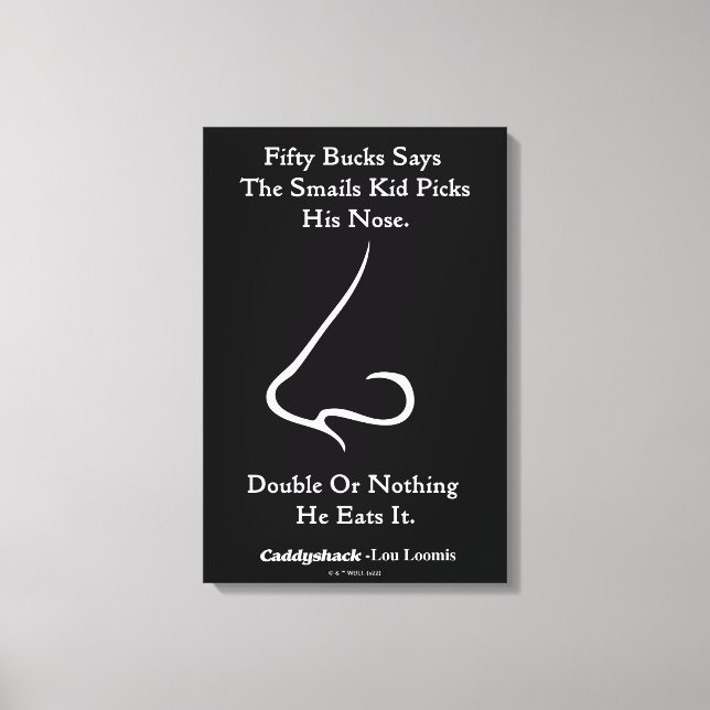 Lienzo Caddyshack | Cincuenta Bucks Dice (Anverso)