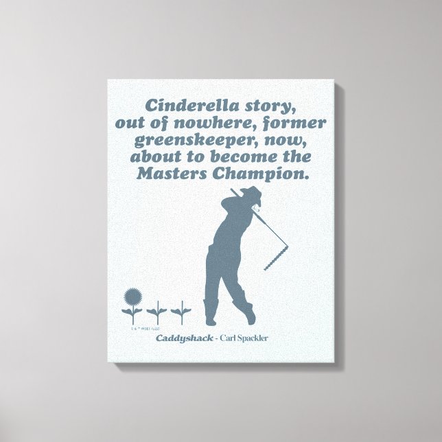 Lienzo Caddyshack | Cindrella Story (Anverso)