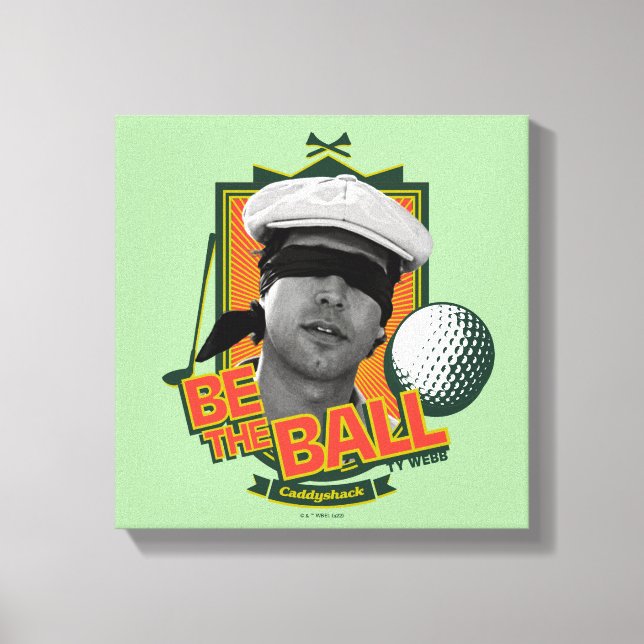 Lienzo Caddyshack | Ser la bola (Anverso)