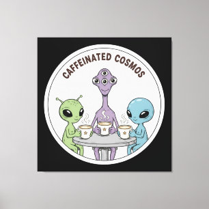 Lienzo Café Cosmos Caffeinated Divertido Alien Cute
