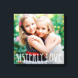 Lienzo Canto de fotos de Personalizado de amor de hermand<br><div class="desc">Sube tu foto para crear un regalo único para ti o para otra persona! Vea nuestras colecciones completas en berryberrysweet.com. Los colores personalizados también están disponibles bajo petición. Diseño © berryberrysweet.com</div>