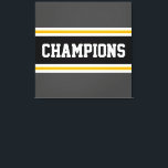 Lienzo CHAMPIONS Atlético Gris Amarillo Tiras Blancas Neg<br><div class="desc">Este colorido y deportivo diseño presenta texto de CHAMPIONS atlético dentro de una amplia franja de carreras horizontal de centro negro con franjas de borde exterior gris oscuro adosadas de color amarillo y blanco dorado. Los colores y el texto de este diseño se pueden personalizar.</div>