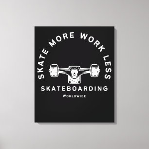 Lienzo Cita de skateboarding Skate Más Trabaja Menos