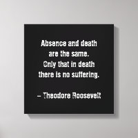 Cita De Teddy Roosevelt - Ausencia Y Muerte