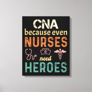 Lienzo CNA porque hasta las enfermeras necesitan héroes r
