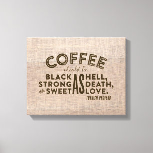 Lienzo Coffee Turkish Proverb