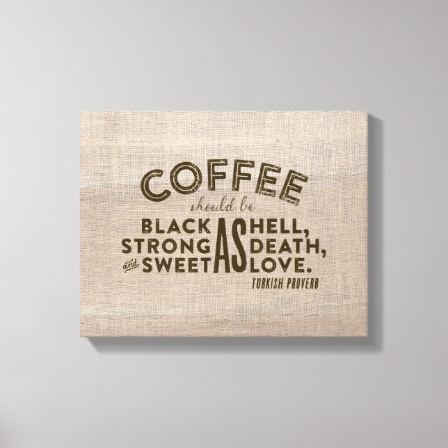 Lienzo Coffee Turkish Proverb (Anverso)