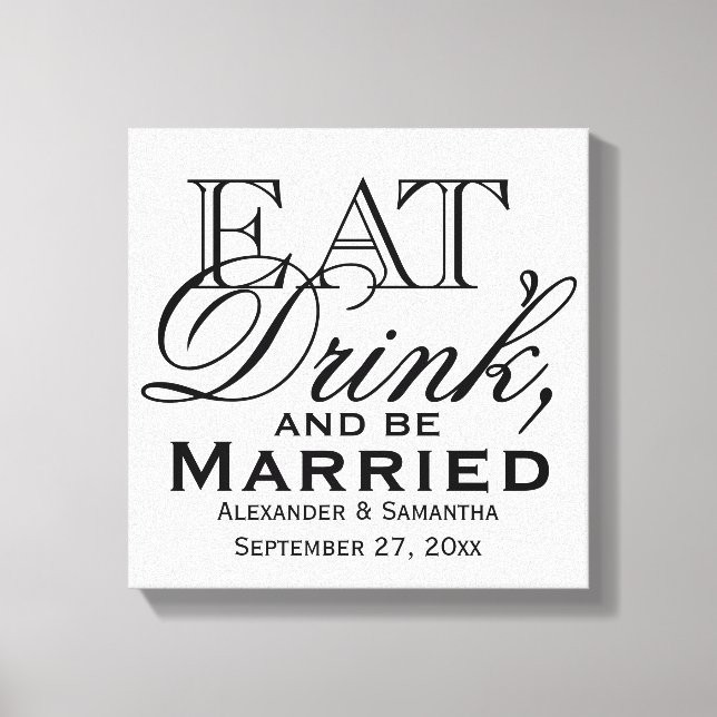 Lienzo Comer, beber y casarse con una boda personalizada (Anverso)