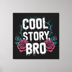 Lienzo Cool Story Bro