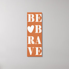 Lienzo Coral y blanco modernos sean valientes con corazón