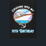 Lienzo Cruise Lover Cruising Into My 70th Birthday<br><div class="desc">Cruise Lover Cruising Into My 70th Birthday</div>