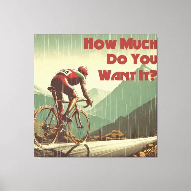 Lienzo ¿Cuánto Quieres Que En Ciclismo? (Anverso)