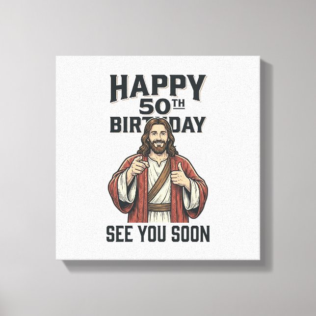 Lienzo Cumpleaños 50 te vemos pronto diseño de humor reli (Anverso)