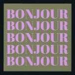 Lienzo De Imitación Bonjour | Moda Olive and Lilac Bold Typography<br><div class="desc">Bonjour | Impresión de lienzos para tipografía negrita y oliva de Moda</div>