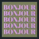 Lienzo De Imitación Bonjour | Moda Olive and Lilac Bold Typography<br><div class="desc">Bonjour | Impresión de lienzos para tipografía negrita y oliva de Moda</div>