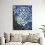 Lienzo De Imitación Cita del Personalizado nocturno Vincent Van Gogh S<br><div class="desc">Crea tu propio arte de pared de lienzo de cita personalizado. Personaliza esta impresión de lienzo con tipografía minimalista moderna y fondo de pintura nocturna Vincent Van Gogh Starry.</div>