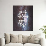 Lienzo De Imitación Espacio de cotización de personalizado<br><div class="desc">Crea tu propio arte de pared de lienzos de citación personalizado. Personaliza esta impresión de lienzo con tipografía moderna y elegante de escritura caligráfica y fondo natural de estrellas espaciales.</div>