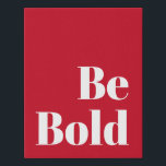 Lienzo De Imitación Ser audaz y motivador diciendo en rojo y blanco<br><div class="desc">Ser negrita y motivante diciendo en la impresión de lienzo rojo y blanco</div>