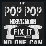 Lienzo De Imitación Si el pop no puede arreglarlo, nadie puede abuelo<br><div class="desc">Si el pop no puede arreglarlo,  nadie puede abuelo</div>