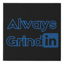 Siempre Grindin Blues Wall Art