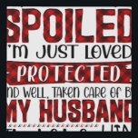 Lienzo De Imitación Wife I'm Not Spoiled I'm Just Loved Protected By M<br><div class="desc">Wife I'm Not Spoiled I'm Just Loved Protected By My Husband</div>