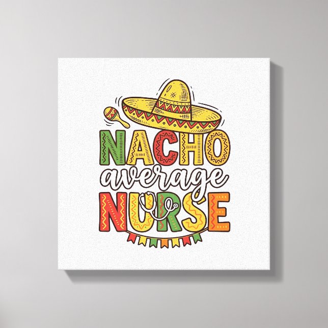 Lienzo Diseño de camiseta Nacho Average Nurse Cinco De Ma (Anverso)