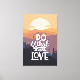 Lienzo Diseño de citas motivacionales Hacer lo que te gus