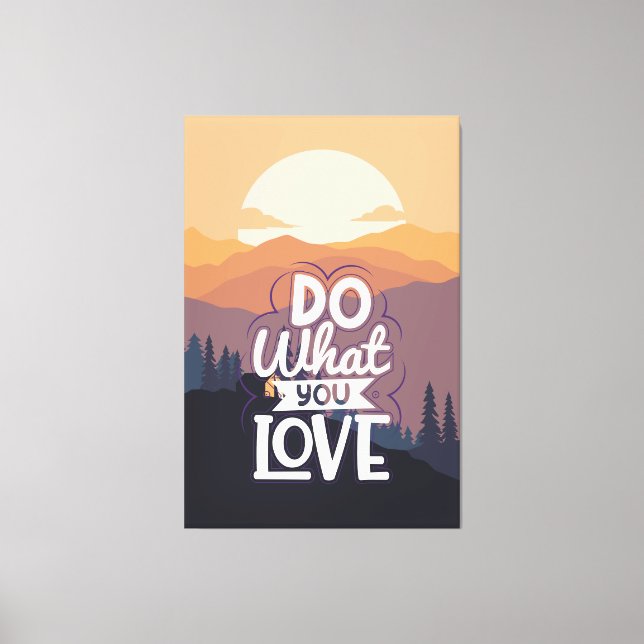 Lienzo Diseño de citas motivacionales Hacer lo que te gus (Anverso)
