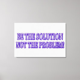 Lienzo Diseño de ilustraciones "BE THE SOLUTION" Buy Now