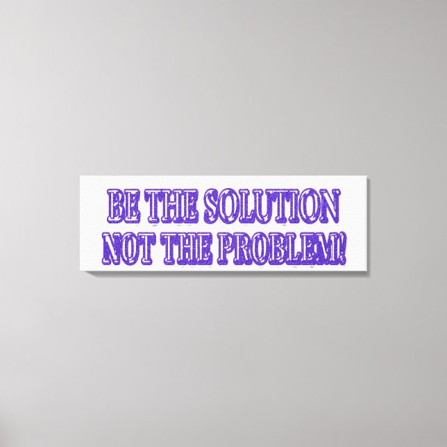 Lienzo Diseño de ilustraciones "BE THE SOLUTION" Buy Now (Anverso)