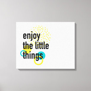Lienzo Diseño divertido y moderno de Enjoy the Lıttle Thi