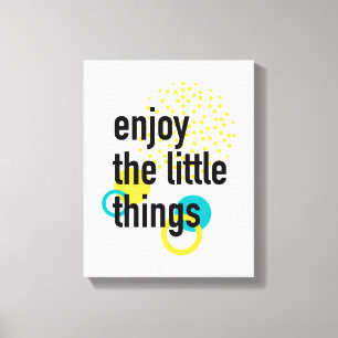Lienzo Diseño divertido y moderno de Enjoy the Lıttle Thi