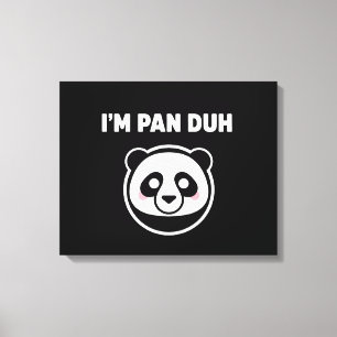 Lienzo Divertido "SOY PAN DUH" Chiste Sarcástico Cita Hum