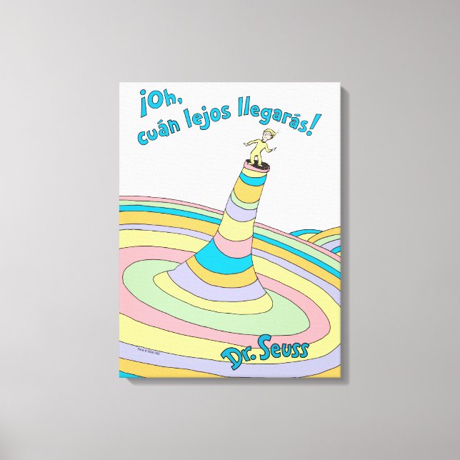 Lienzo Dr. Seuss | ¡Oh, cuán lejos llegarás! se traduce a (Anverso)