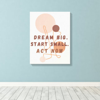 Lienzo Dream Big Start Small Act Now Motivation Wall Ar