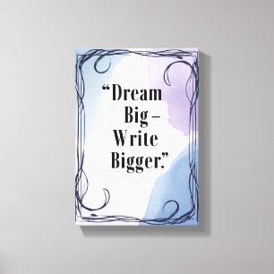 Lienzo Dream Big Write Bigger