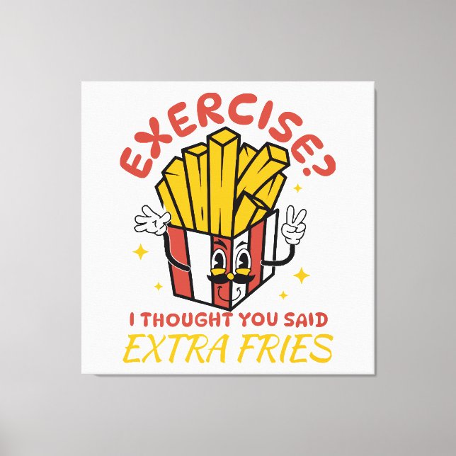 Lienzo Ejercicio pensé que dijiste papas fritas extra (Anverso)